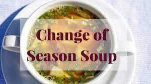 Change Of Season Soup Change Of Season Soup